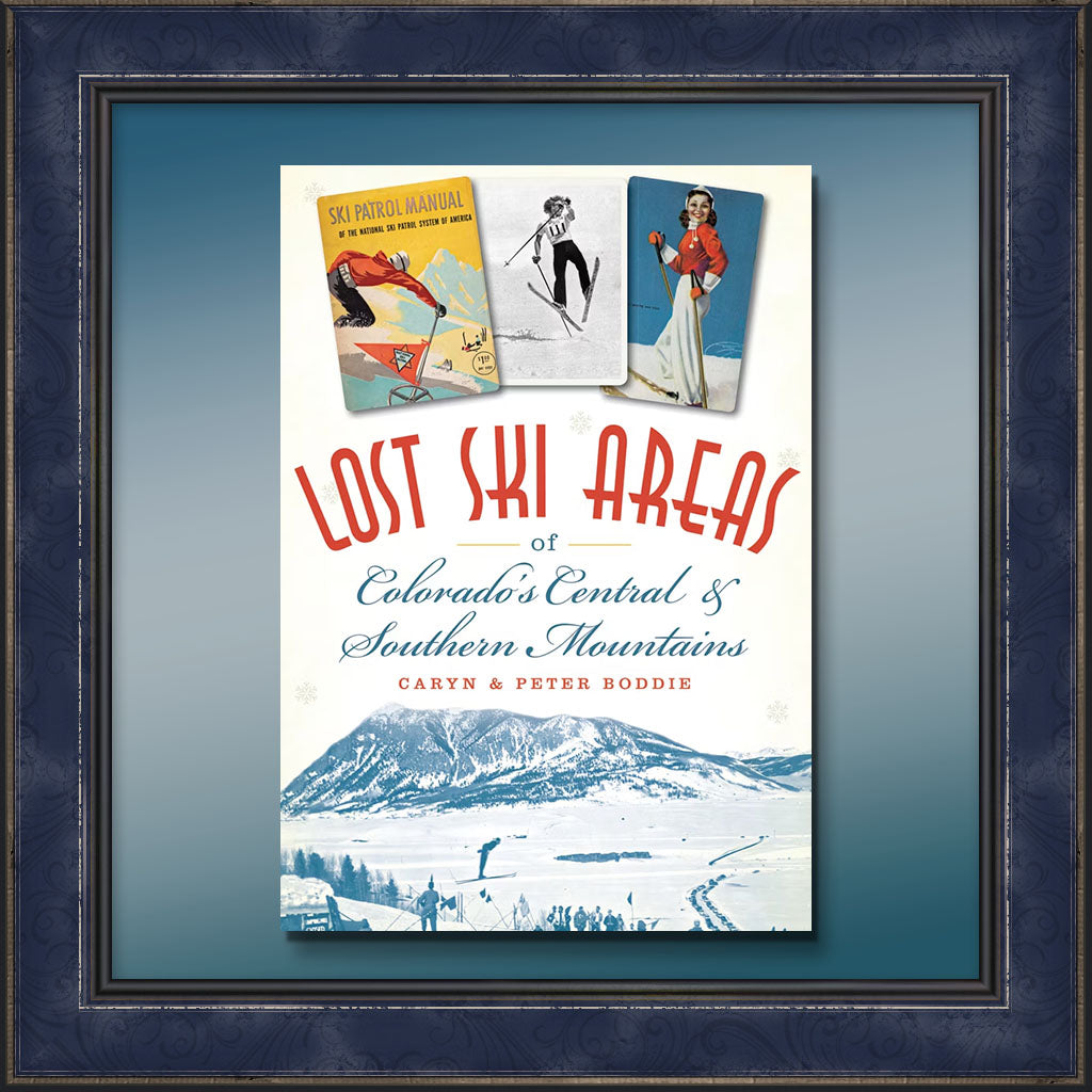 Lost Ski Areas of Colorado&#39;s Central and Southern Mountains