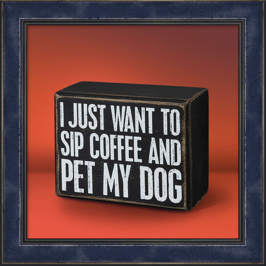 Box Sign - Pet My Dog