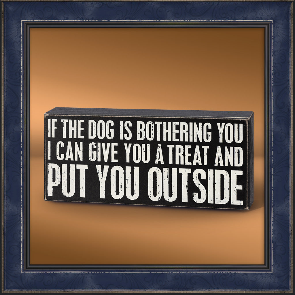 Box Sign - If the Dog