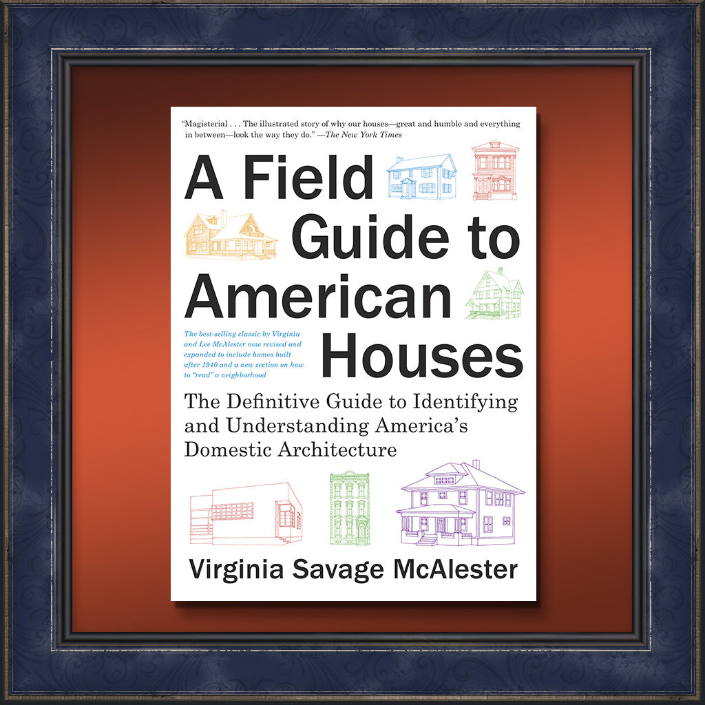 A Field Guide to American Houses (Revised)