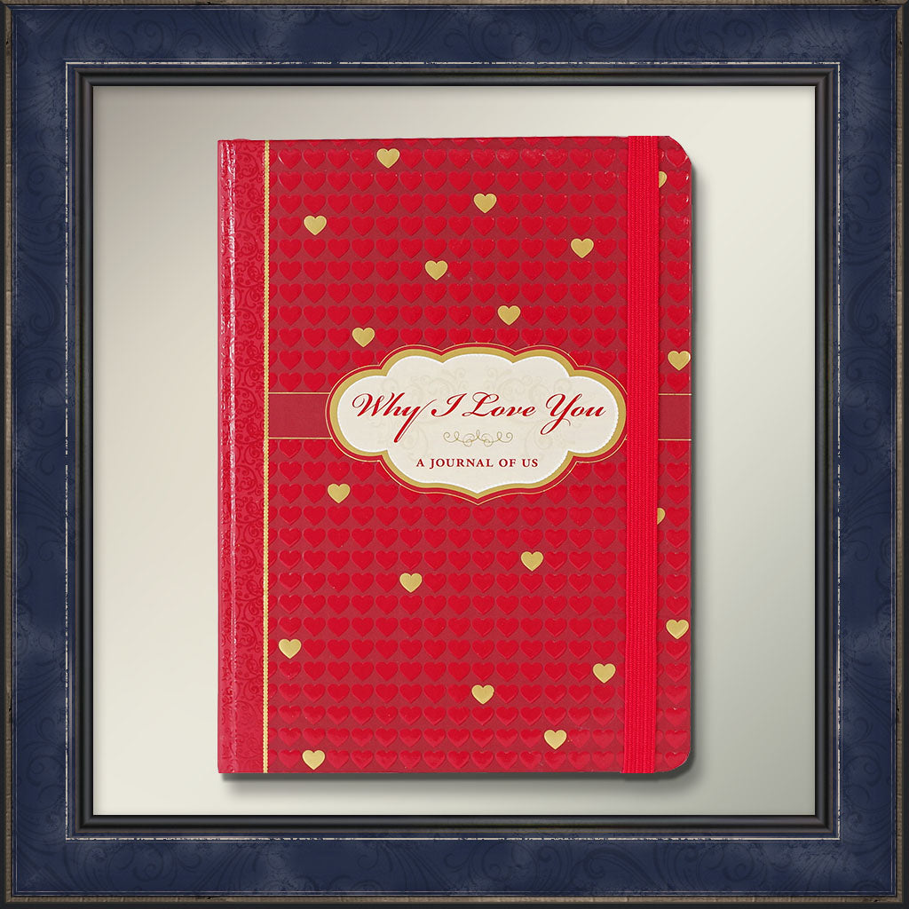Why I Love You: A Journal of Us